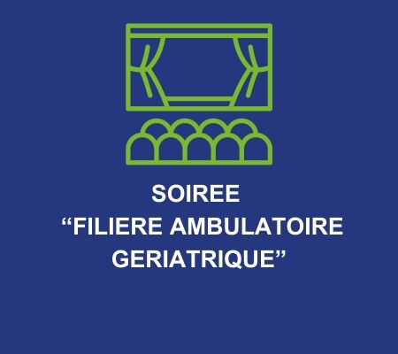 Soirée Filière Ambulatoire Gériatrique